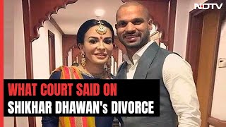 “Cruelty Agony” What Court Said Granting Divorce To Cricketer Shikhar Dhawan [upl. by Eidnahs]