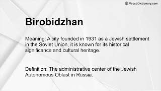 Birobidzhan Meaning [upl. by Einaffyt]