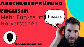 Abschlussprüfung Englisch  besser im Hörverstehen  listening leicht gemacht [upl. by Aracaj947]