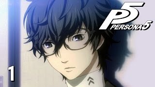 AND SO IT BEGINS  Lets Play  Persona 5  1  Walkthrough Playthrough [upl. by Sicard679]