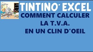 COMMENT CALCULER LA TVA AVEC EXCEL [upl. by Lednar802]