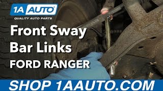 How to Replace Front Sway Bar Links 9808 Ford Ranger [upl. by Abigail76]