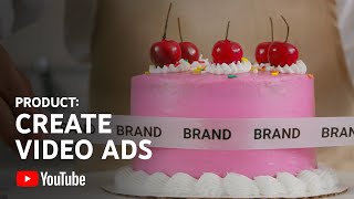 Create video ads for YouTube  Brandcast US 2021 [upl. by Hagile]