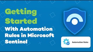 Getting started with automation rules and playbooks in Microsoft Sentinel [upl. by Perren]