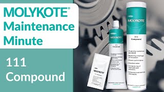 MOLYKOTE® 111 Compound  MOLYKOTE® Maintenance Minute [upl. by Enilav957]