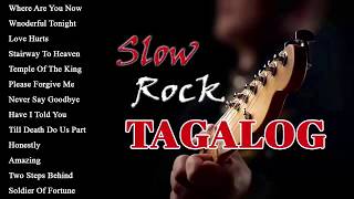 Slow Rock Filipino Love Songs Full Album  Nonstop Slow Rock Tagalog Love Songs 80s 90s Playlist [upl. by Ardnyk199]