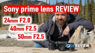 Sony 24mm F28 40mm F25 and 50mm F25 – Review [upl. by Ilojne]