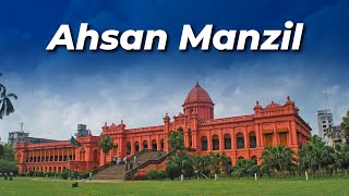 Ahsan Manzil  18th Century Nawab House  About Bangladesh [upl. by Lindsay]