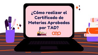 ¿Cómo solicitar el Certificado de Materias Aprobadas por TAD [upl. by Bryan810]