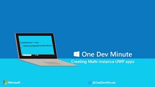 Creating multiinstance UWP apps [upl. by Emmer]