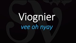 How to Pronounce Viognier French Wine Pronunciation [upl. by Suiravaj]