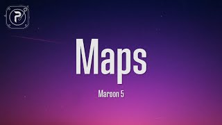 Maroon 5  Maps Lyrics [upl. by Aderf22]