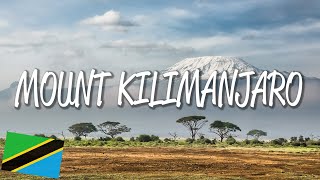 Mount Kilimanjaro  UNESCO World Heritage Site [upl. by Eeluj]