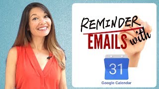 Create Reminder Emails with Google Calendar [upl. by Sucramraj17]