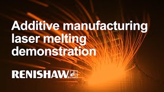 Renishaw 3D Printing  Additive Manufacturing  Laser Melting Demonstration [upl. by Mcclees]