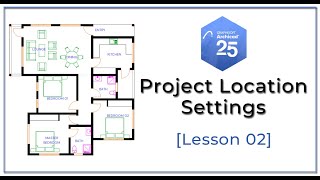 ArchiCAD 25 Basics  Project Location Settings Site and Client Details Lesson 02 [upl. by Lezah]