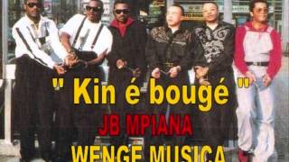 Kin é bougé JB MPIANA et WENGE MUSICA [upl. by Robbyn]