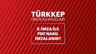 TÜRKKEP eİmza ile PDF Nasıl İmzalanır [upl. by Adeys]