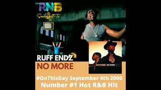 Ruff Endz  No More [upl. by Neeneg67]