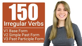 150 English Irregular Verb Forms  V1 Base V2 Simple Past V3 Past Participle [upl. by Lebezej]