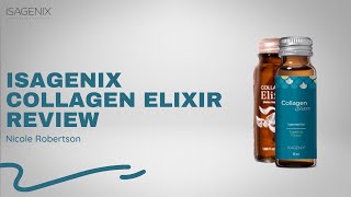 Honest Review Isagenix Collagen Elixir Review  Nicole Robertson [upl. by Shamrao]