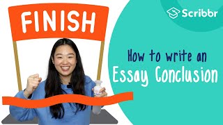 How to Write a Strong Essay Conclusion  Scribbr 🎓 [upl. by Coffin]