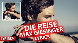 Die Reise LYRICS  Max Giesinger  Lyric amp Songtext  aus dem Album quotDie Reisequot [upl. by Warfield193]