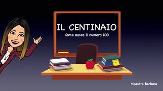 IL CENTINAIO  Classe II  Scuola Primaria [upl. by Mcclenon]