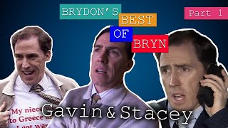 Brydon’s Best Of Bryn – PART 1  Gavin amp Stacey [upl. by Ittocs]