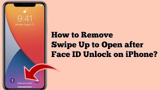 How to Remove Swipe Up to OpenUnlock after Face ID on iPhone in iOS 14 [upl. by Atokad]