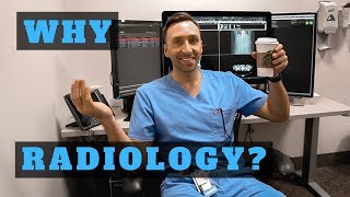 WHY I CHOSE RADIOLOGY Residency  10 Reasons [upl. by Krauss]