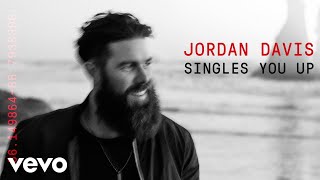 Jordan Davis  Singles You Up Official Audio [upl. by Eerized884]