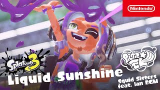 Splatoon 3 – Liquid Sunshine Nintendo Switch [upl. by Eillor778]