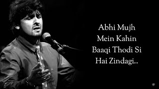 LYRICS ABHI MUJH MEIN KAHIN  Sonu Nigam  Full Song with Lyrics  Ayush Aaryan [upl. by Pugh248]