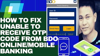 HOW TO FIX UNABLE TO RECEIVE OTP CODE FROM BDO ONLINEMOBILE BANKING [upl. by Luhar]