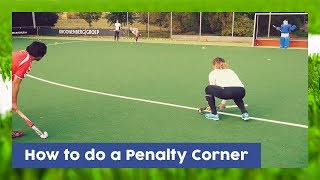 How to do a Penalty  Short Corner  Field Hockey Technique  HockeyheroesTV [upl. by Hallock]