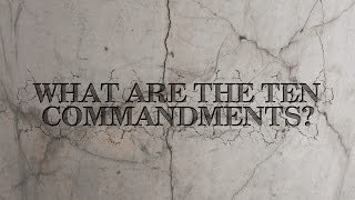 What are the Ten Commandments [upl. by Rickey]