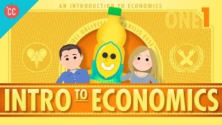 Intro to Economics Crash Course Econ 1 [upl. by Tnias]