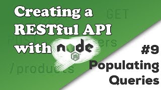 Populating Queries with Mongoose  Creating a REST API with Nodejs [upl. by Dustman]