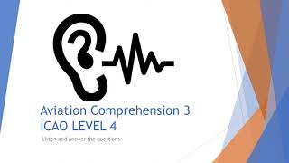 Aviation Comprehension ICAO Level 4 [upl. by Ahaelam]