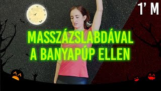 1M  masszázslabdával a banyapúp ellen [upl. by Alegnat]