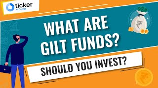 What are Gilt Funds  Should you invest  When is the right time to invest [upl. by Katherine]