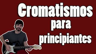 Cromatismos para principiantes [upl. by Anilrahc]