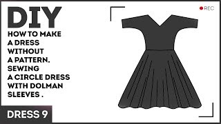 DIY How to make a dress without a pattern Sewing a circle dress with dolman sleeves [upl. by Avin709]