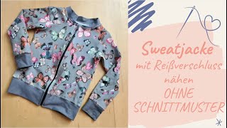 Sweatjacke OHNE SCHNITTMUSTER nähen  nähen für Anfänger [upl. by Ardeid]