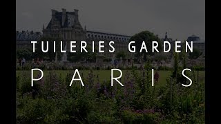 Tuileries Garden  Paris Prancis [upl. by Eizzil]