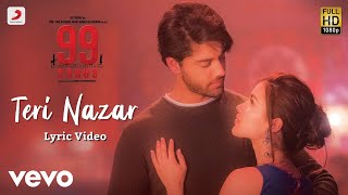 Teri Nazar  Official Lyric Video99 SongsA R RahmanEhan BhatEdilsy Vargas [upl. by Egan316]