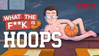 What The Fk IsHoops  Netflix [upl. by Alisa]