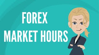 Forex market hours [upl. by Nileak]