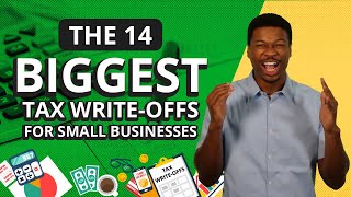 14 Biggest Tax Write Offs for Small Businesses What the Top 1 WriteOff [upl. by Aidualc]